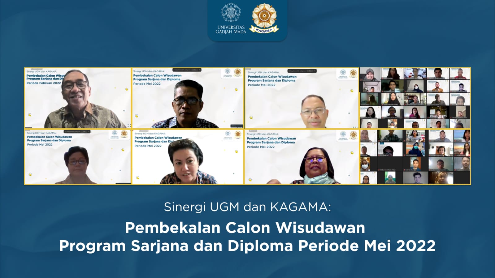 Sinergi Ugm Dan Kagama Pembekalan Calon Wisudawan Program Sarjana Dan Diploma Periode Mei 2022