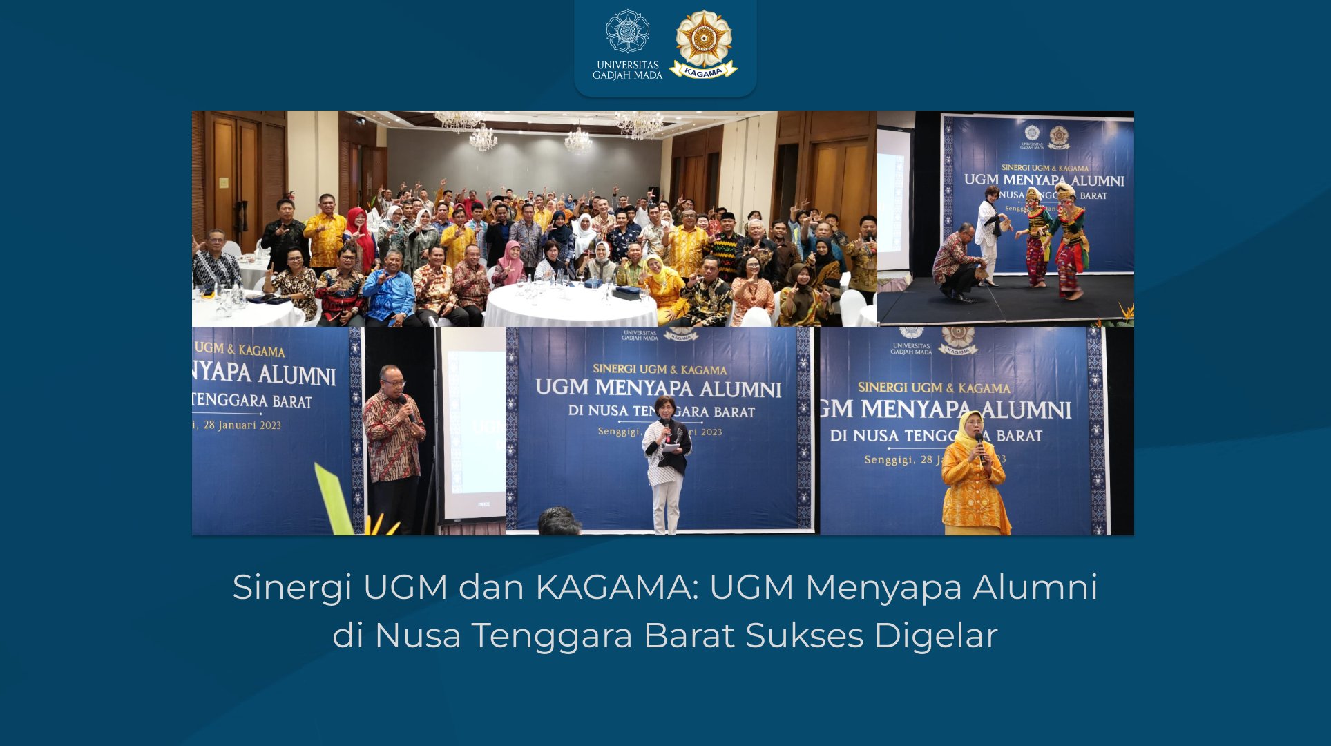 Sinergi Ugm Dan Kagama Ugm Menyapa Alumni Di Nusa Tenggara Barat Sukses Digelar Portal Alumni