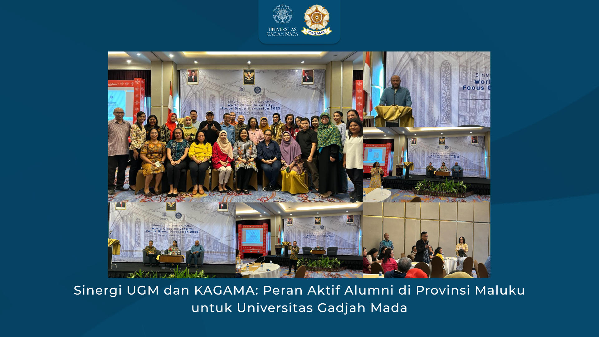 Sinergi Ugm Dan Kagama Peran Aktif Alumni Di Provinsi Maluku Untuk Universitas Gadjah Mada