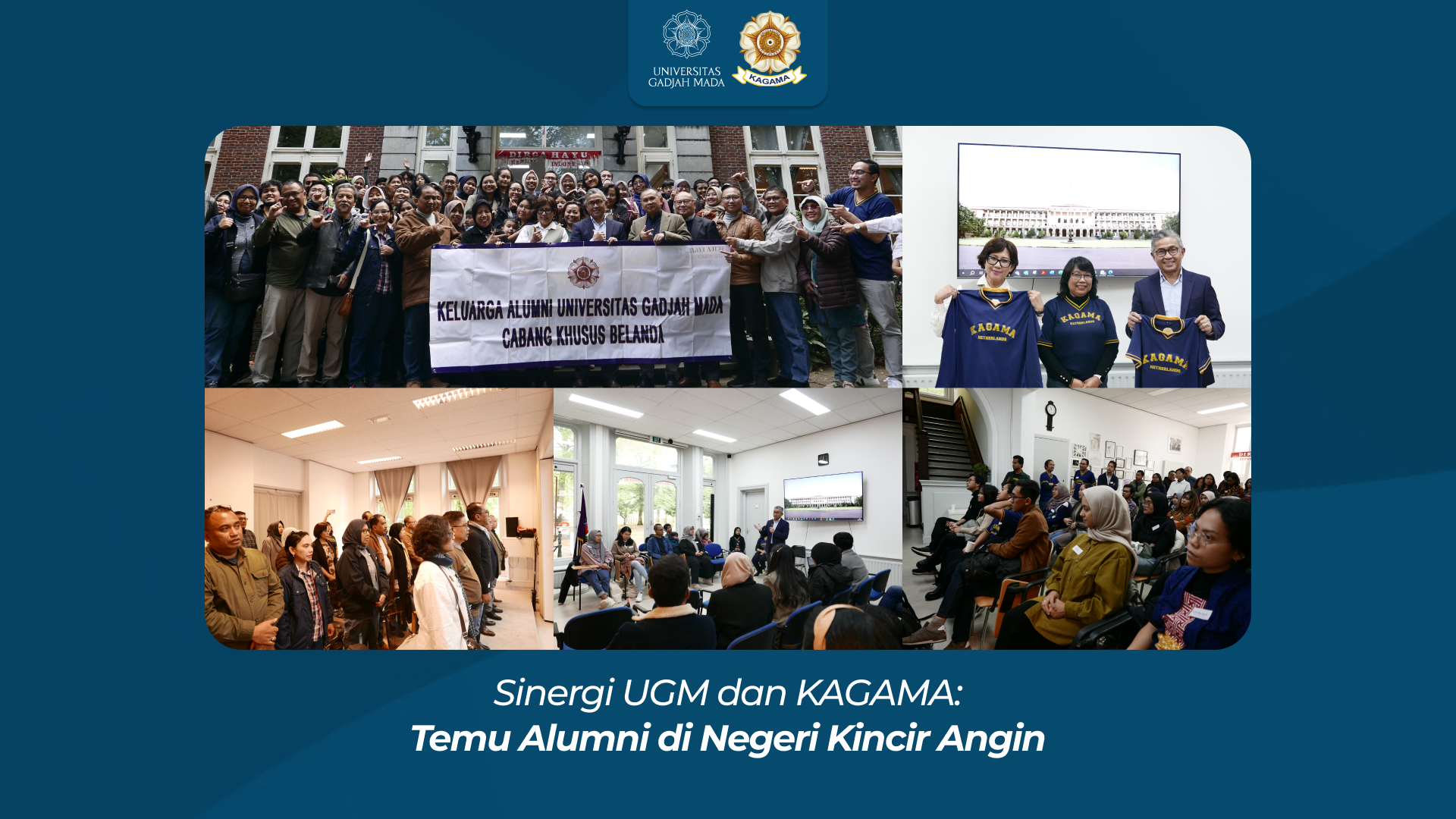 Sinergi Ugm Dan Kagama Temu Alumni Di Negeri Kincir Angin Portal Alumni Universitas Gadjah Mada